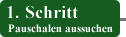 1. Schritt: Pauschalen aussuchen